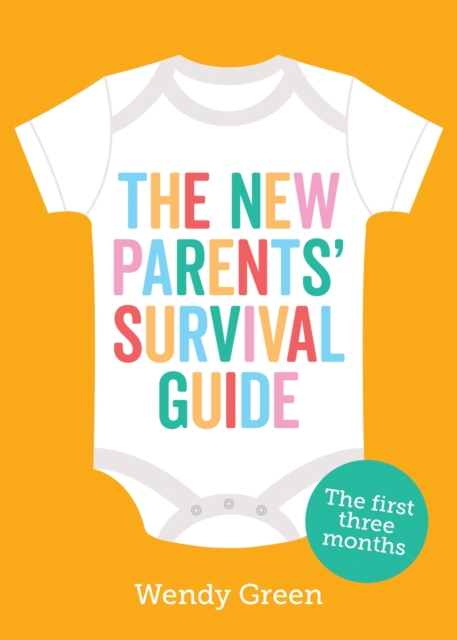 New Parents' Survival Guide - Wendy Green