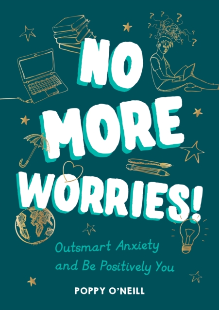 No More Worries! - Poppy O'neill