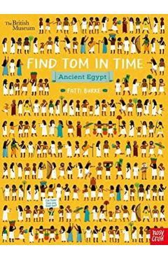 Coperta cărții 'British Museum: Find Tom in Time, Ancient Egypt -'