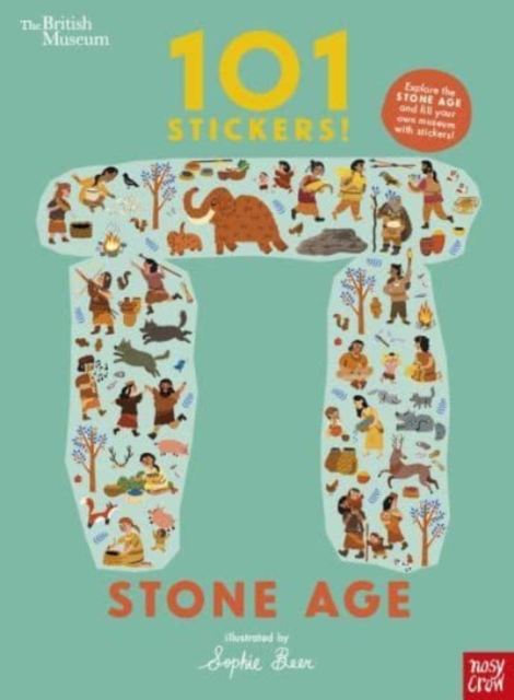 British Museum: 101 Stickers! Stone Age - 