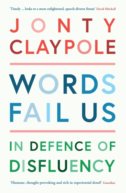 Words Fail Us - Jonty Claypole