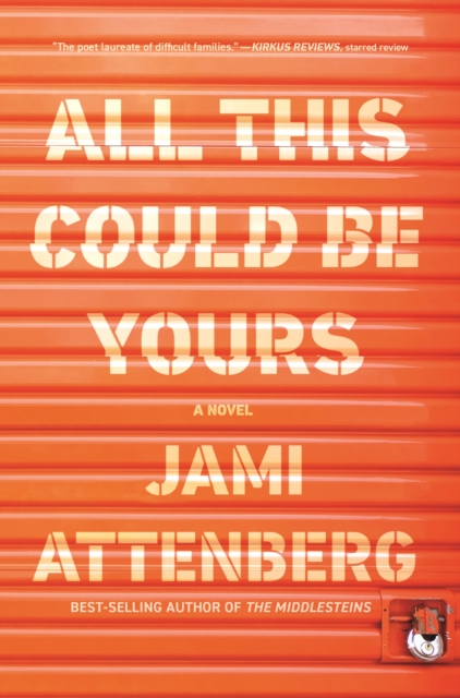 All This Could Be Yours - Jami Attenberg