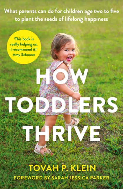 How Toddlers Thrive - Tovah P. Klein