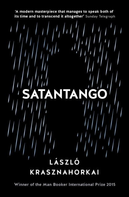 Satantango - Laszlo Krasznahorkai