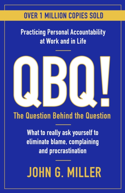 QBQ! - John G. Miller