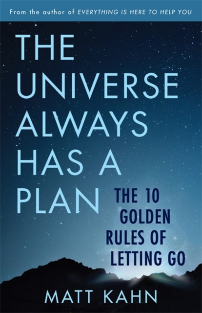 Universe Always Has a Plan - Matt Kahn