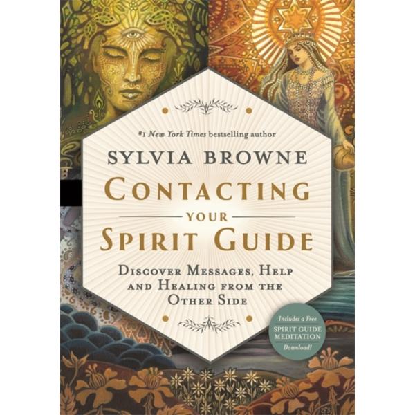 Contacting Your Spirit Guide - Sylvia Browne