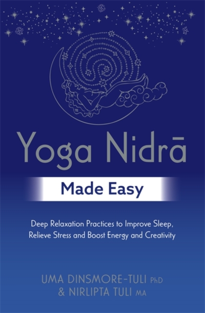 Yoga Nidra Made Easy - Uma|tuli Dinsmore-tuli