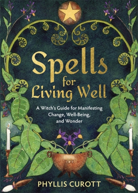 Spells for Living Well - Phyllis (uk Author) Curott