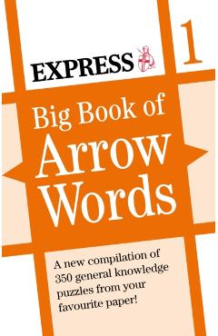 Coperta cărții 'Express: Big Book of Arrow Words Volume 1 -'