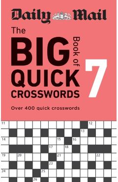 Coperta cărții 'Daily Mail Big Book of Quick Crosswords Volume 7 -'