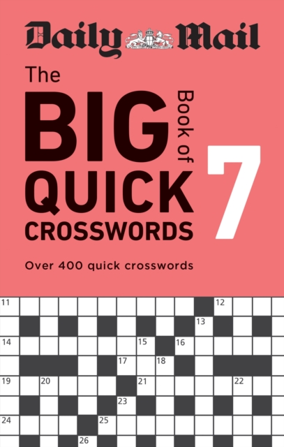 Daily Mail Big Book of Quick Crosswords Volume 7 - 