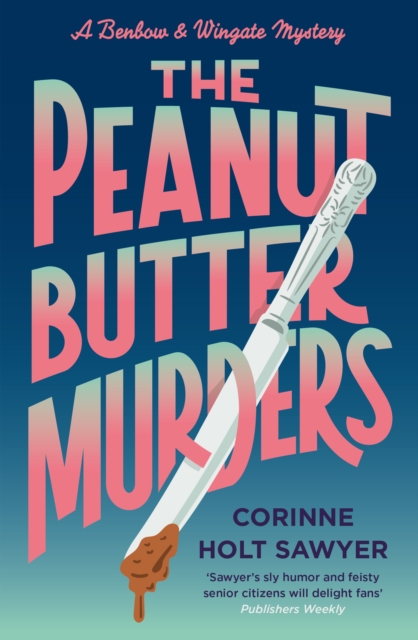 Peanut Butter Murders - Corinne Holt Sawyer