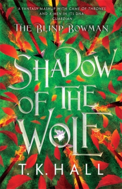 Blind Bowman 1: Shadow of the Wolf - Tim Hall