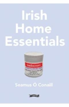 Coperta cărții 'Irish Home Essentials - Seamus O Conaill'