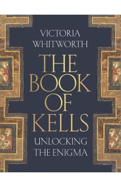 Coperta cărții 'Book of Kells - Victoria Whitworth'