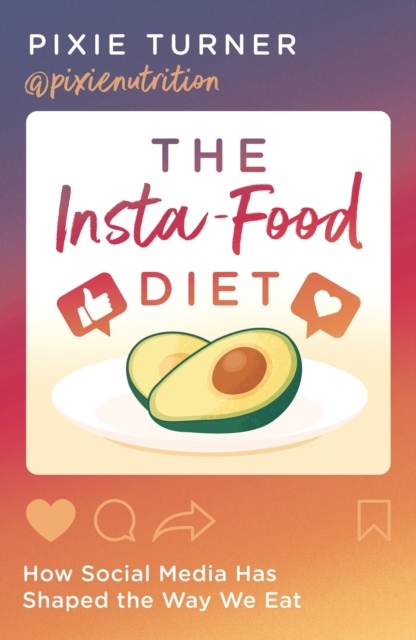 Insta-Food Diet - Pixie Turner