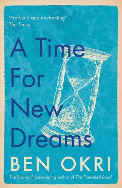 Time for New Dreams - Ben Okri