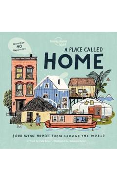Coperta cărții 'Lonely Planet Kids A Place Called Home - Kate|baker Lonely Planet Kids|baker'