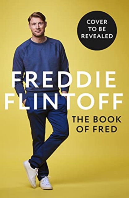 Book of Fred - Andrew Flintoff