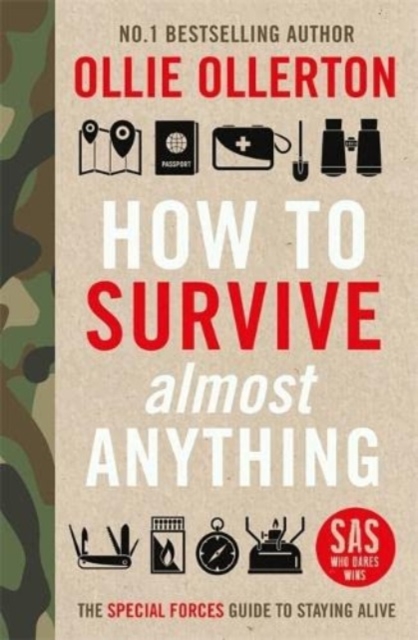 How To Survive (Almost) Anything - Ollie Ollerton