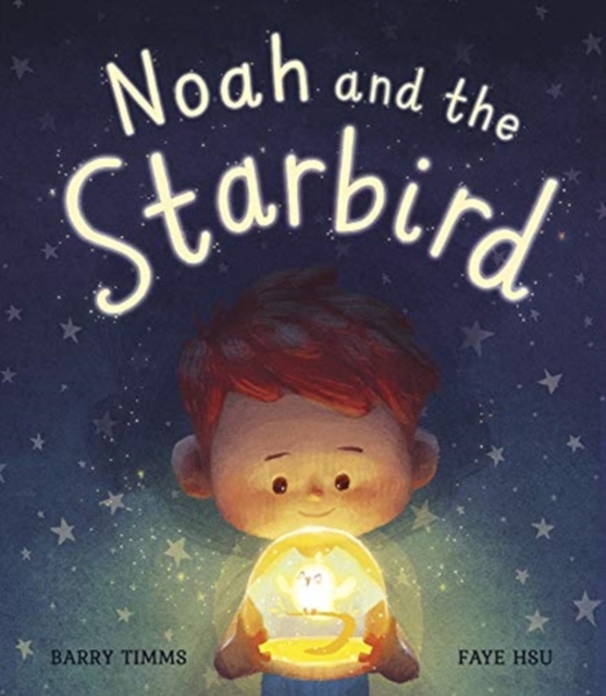 Noah and the Starbird - Barry Timms