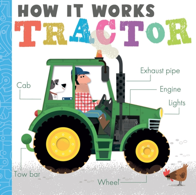 How it Works: Tractor - Amelia Hepworth