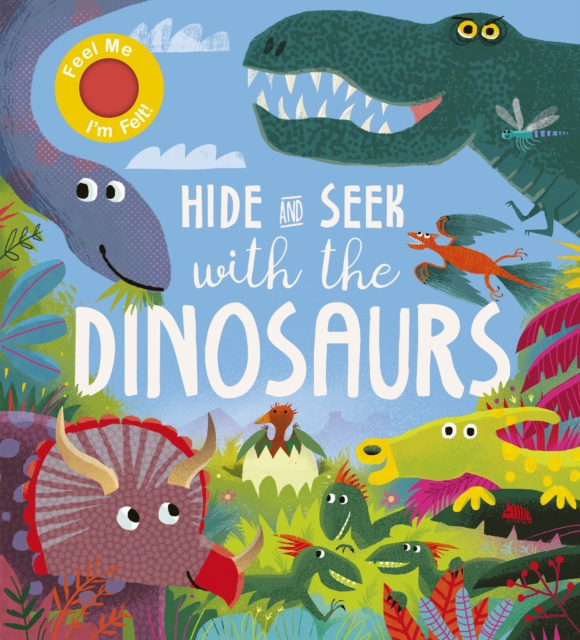 Hide and Seek With the Dinosaurs - Rosamund Lloyd