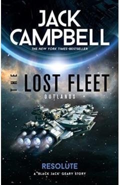 Coperta cărții 'Lost Fleet: Outlands - Resolute - Jack Campbell'