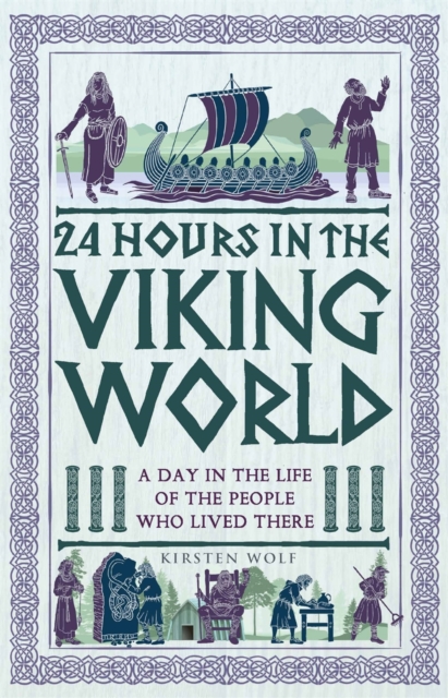 24 Hours in the Viking World - Kirsten Wolf