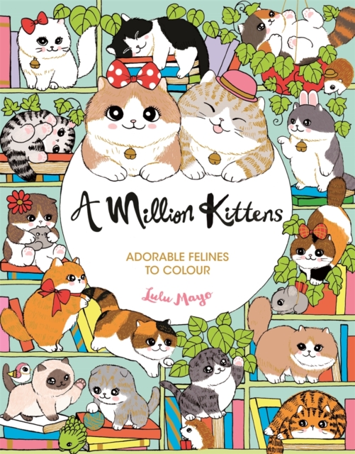 Million Kittens - Lulu Mayo