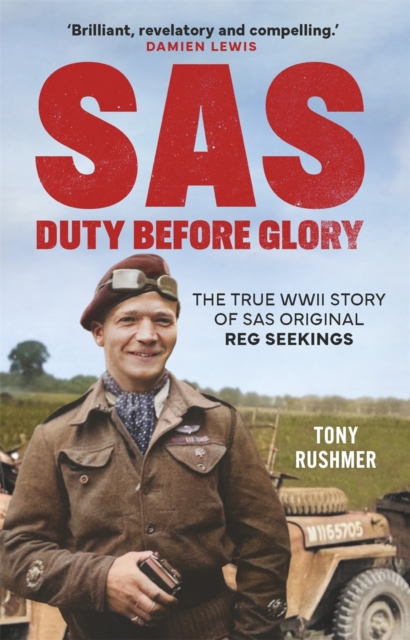 SAS: Duty Before Glory - Tony Rushmer