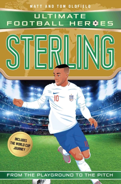 Sterling (Ultimate Football Heroes - the No. 1 football series) - Matt & Tom Oldfield