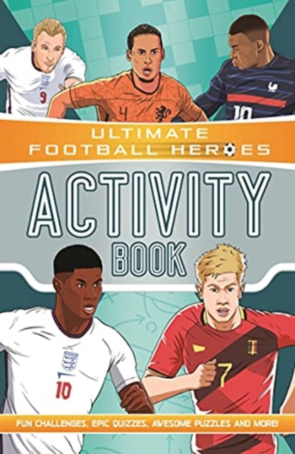 Ultimate Football Heroes Activity Book (Ultimate Football Heroes - the No. 1 football series) - Ian Fitzgerald