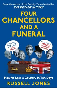 Coperta cărții 'Four Chancellors and a Funeral - Russell Jones'