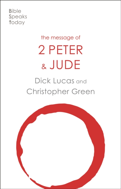Message of 2 Peter and Jude - Dick Lucas
