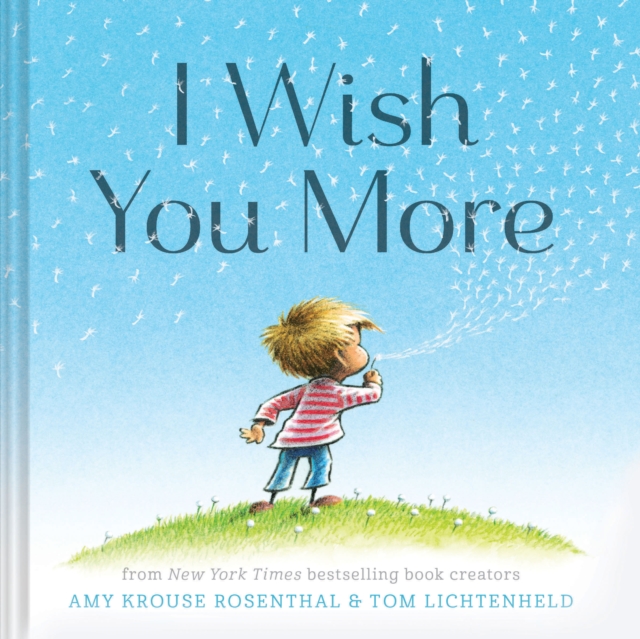 I Wish You More - Amy|lichtenheld Krouse Rosenthal