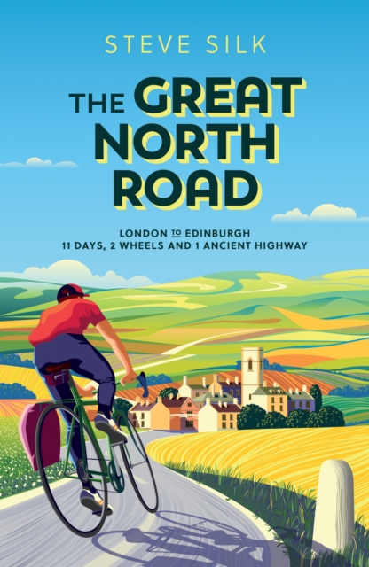 Great North Road - Steve Silk