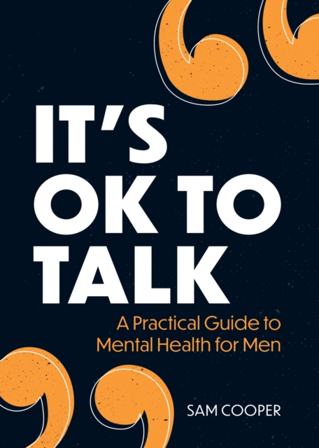 It's OK to Talk - Sam Cooper