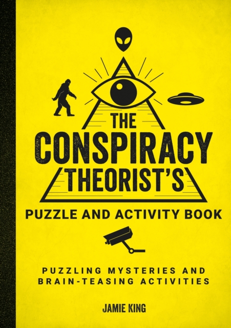 Conspiracy Theorist's Puzzle and Activity Book - Jamie King