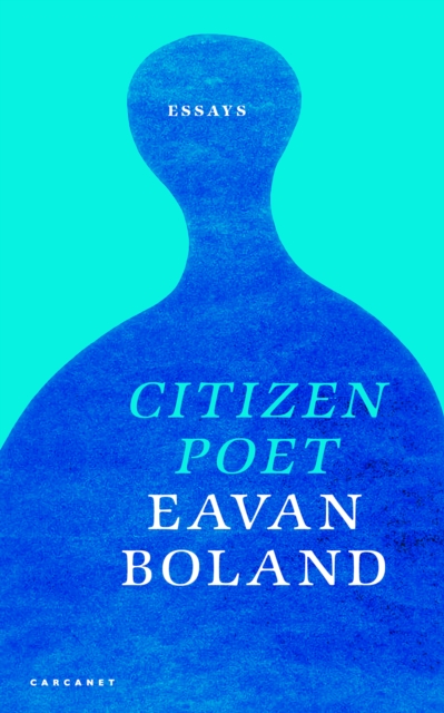 Citizen Poet - Eavan Boland