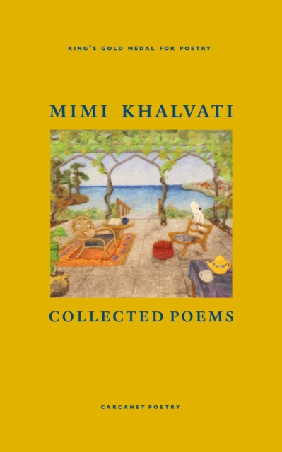 Collected Poems - Mimi Khalvati