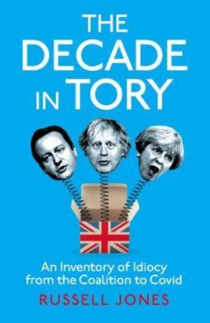 Decade in Tory - Russell Jones