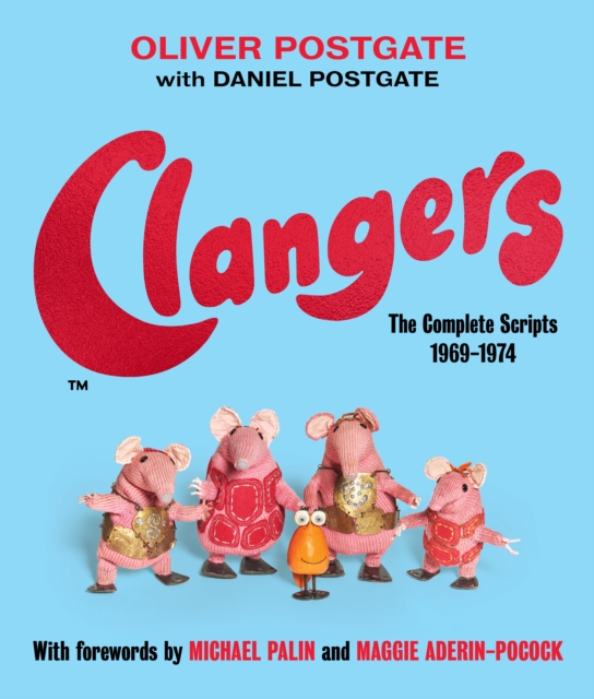 Clangers - Oliver|postgate Postgate