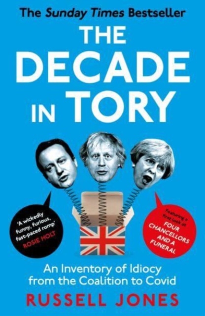 The Decade in Tory - Russell Jones