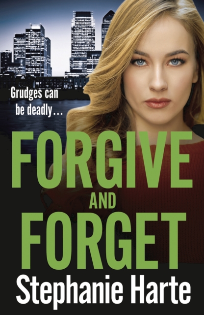 Forgive and Forget - Stephanie Harte