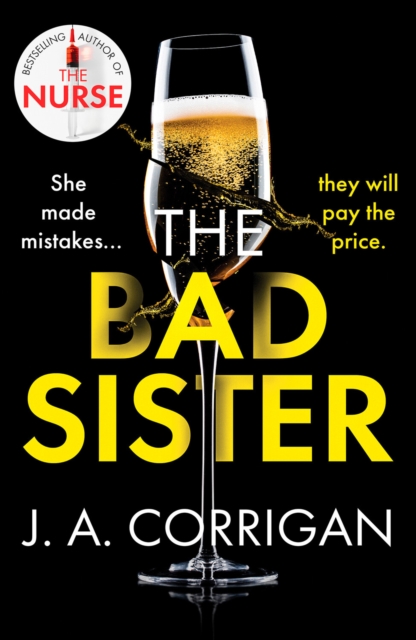 Bad Sister - J. A. Corrigan