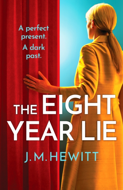 Eight-Year Lie - J.m. Hewitt