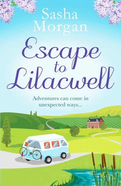 Escape to Lilacwell - Sasha Morgan
