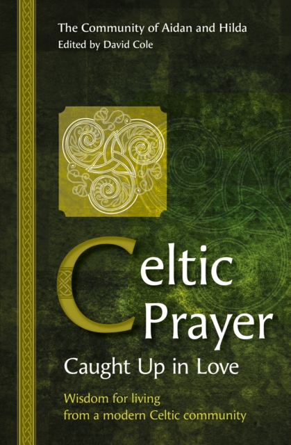 Celtic Prayer ? Caught Up in Love - 